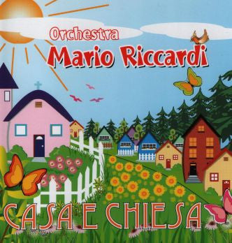 Casa e Chiese Orchestra Mario Riccardi