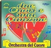 Orch. del cuore-Due cuori e un