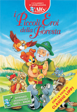 I piccoli eroi della foresta