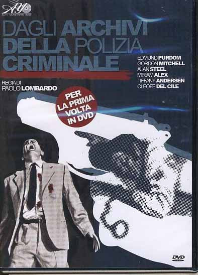DAGLI ARCHIVI DELLA POLIZIA CRIMINALE