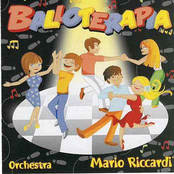 Orchestra   Mario Riccardi  BALLOTERAPIA
