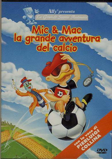 Mic & Mac La Grande Avventura Del Calcio