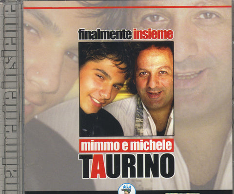 Mimmo e Michele Taurino    Finalmente Insieme