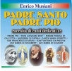 Enr. Musiani-Padre Santo...Pio