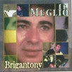 BRIGANTONY- il meglio