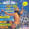 I magici anni 60 70 80 - vol 1