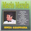 Mario Merola-Senza guapparia
