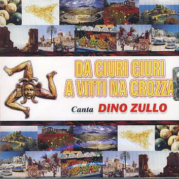DA CIURI CIURI a VITTI NA CROZZA Canta Dino Zullo