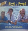 RICCHI E POVERI - GRANDI SUC.